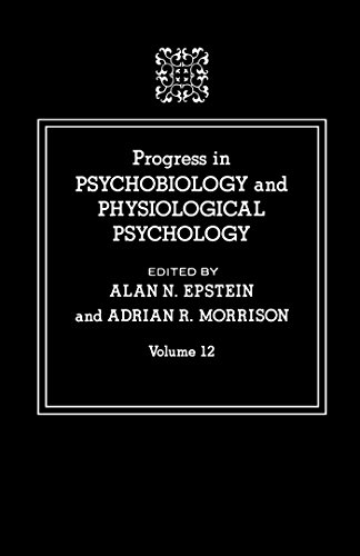 Progress in Psychobiology and Physiological Psychology: 12