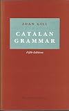 Introductory Catalan grammar : with a brief outline of the language and literature ...