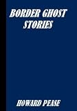 Border Ghost Stories