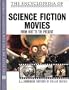 The Encyclopedia of Science Fiction Movies: From 1897 to the Present (Facts on File Film Reference Library)