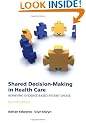 Shared decision-making in health care: Achieving evidence-based patient choice