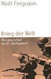 Produkt-Bild: Krieg der Welt: Was ging schief im 20. Jahrhundert?