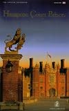Hampton Court Palace: The Official Guidebook