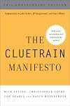 The Cluetrain Manifesto: 10th Anniversary Edition
