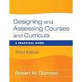 designing and assessing courses and curricula a practical guide