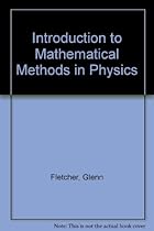 Introduction to Mathematical Methods in Physics