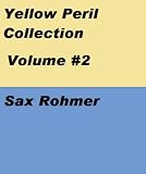 Sax Rohmer Collection Volume 2