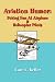 Aviation Humor: Poking Fun At Airplane & Helicopter Pilots