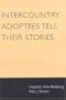 Intercountry Adoptees Tell Their Stories