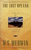 The Lost Upland/Stories of Southwest France
