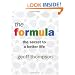 The Formula: The Secret to a Better Life