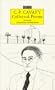 C P Cavafy Collected Poems