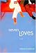 Seven Loves: A Novel