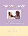 The Doula Book: How a Trained Labor Companion Can Help You Have a Shorter, Easier, and Healthier Birth