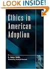 Ethics in American Adoption