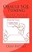 Oracle SQL Tuning: A Close Look at Explain Plans