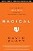 Books : Radical: Taking Back Your Faith from the American Dream