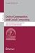 Online Communities and Social Computing: Second International Conference, OCSC 2007, Held as Part of HCI International 2007, Beijing, China, July ... Applications, incl. Internet/Web, and HCI)
