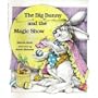 Big Bunny and the Magic Show