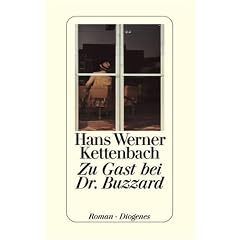 Zu Gast bei Dr. Buzzard. Roman