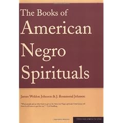The Books Of American Negro Spirituals: Two Volumes in One