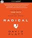 Radical: Taking Back Your Faith from the American Dream