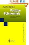 Positive Polynomials: From Hilbert's 17th Problem to Real Algebra (Springer Monographs in Mathematics)