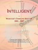Intelligent: Websters Timeline History, 2001 - 2007