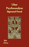 Über Psychoanalyse (German Edition)