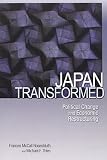 Japan transformed : political change and economic restructuring
