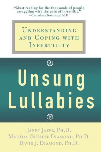 Unsung Lullabies: Understanding and Coping with Infertility by Janet Jaffe (2005-06-01)