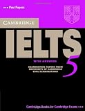 Cambridge IELTS 5 Students Book with Answers (IELTS Practice Tests)