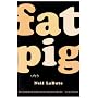 Fat Pig