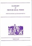 Glossary of French Legal Terms: French-English, English-French