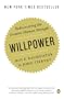 Willpower: Rediscovering the Greatest Human Strength