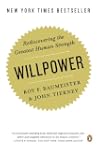 Willpower: Rediscovering the Greatest...