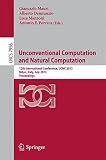 Unconventional computation and natural computation : 12th international conference, UCNC 2013, Milan, Italy, July 1-5, 2013, proceedings