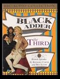 Black Adder the Third (BBC Audio Collection)