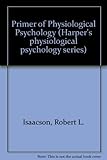 A primer of physiological psychology