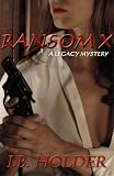 Ransom X (Legacy Series)