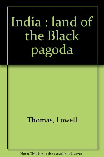 india  land of the black pagoda