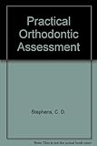 Practical orthodontic assessment