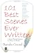 101 Best Scenes Ever Written: A Romp Through Literature for Writers and Readers