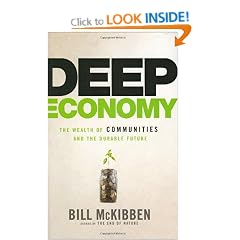 Deep Economy: The Wealth of Communities and the Durable Future