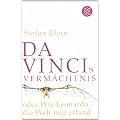 Da Vincis Verm�chtnis oder Wie Leonardo die Welt neu erfand