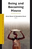 Being and becoming Hausa : interdisciplinary perspectives