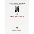Les Oeuvres compl�tes de Michel Butor : XI Improvisations