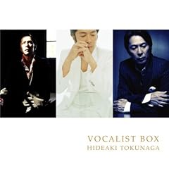 HIDEAKI TOKUNAGA VOCALIST BOX(C)(�����)