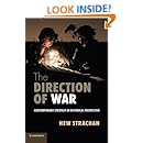 The Direction of War: Contemporary Strategy in Historical Perspective