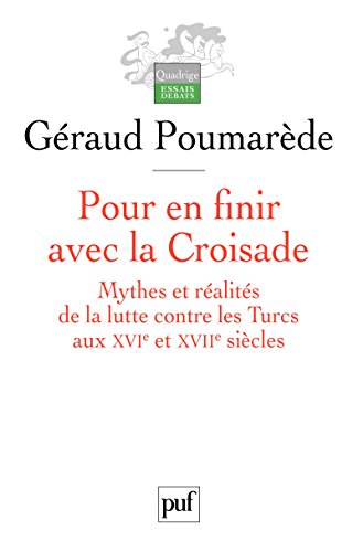 Pour en finir avec la Croisade Pour en finir avec la Croisade